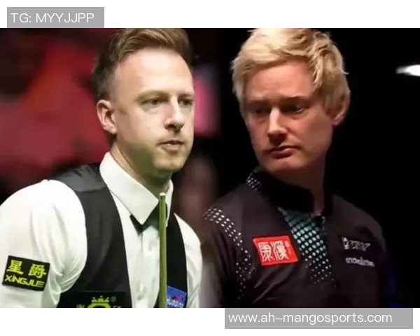 直播冠中冠精彩对决罗伯逊与特鲁姆普谁能问鼎巅峰之战